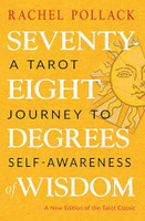 Seventy-eight Degrees of Wisdom : A Tarot Journey to Self-awareness