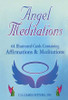 Angel Meditations 64 Ilustrated Cards Containing  Affirmation & Meditation