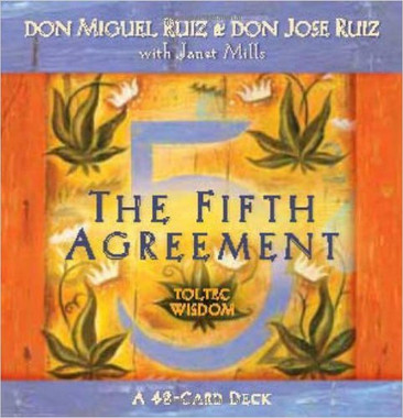 The Fifth Agreement: A 48-Card Deck, plus Dear Friends