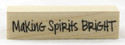Making Spirits Bright Wood Mounted Rubber Stamp Hero Arts