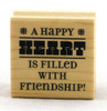 A Happy Heart Is Filled With Friendship Wood Mounted Rubber Stamp Inkadinkado
