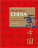 Treasures of China The Glories of the Kingdom of the Dragon Hardcover Book