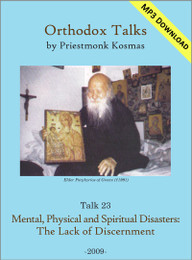 Talk 23: Mental, Physical and Spiritual Disasters: The Lack of Discernment