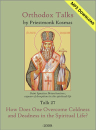 Talk 27: How Does One Overcome Coldness and Deadness in the Spiritual Life?