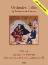 Talk 40: Advice on Prayer: Does it Have to Be So Complicated?