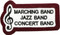 Marching, Jazz, Concert Band
