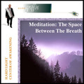 Space Between The Breaths Meditation -mp3
