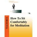 How To Sit Comfortably For Meditation