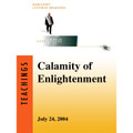 Calamity of Enlightenment - transcript