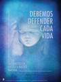 Spanish We Must Defend Every Life Poster