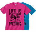 Life is Precious T-Shirt