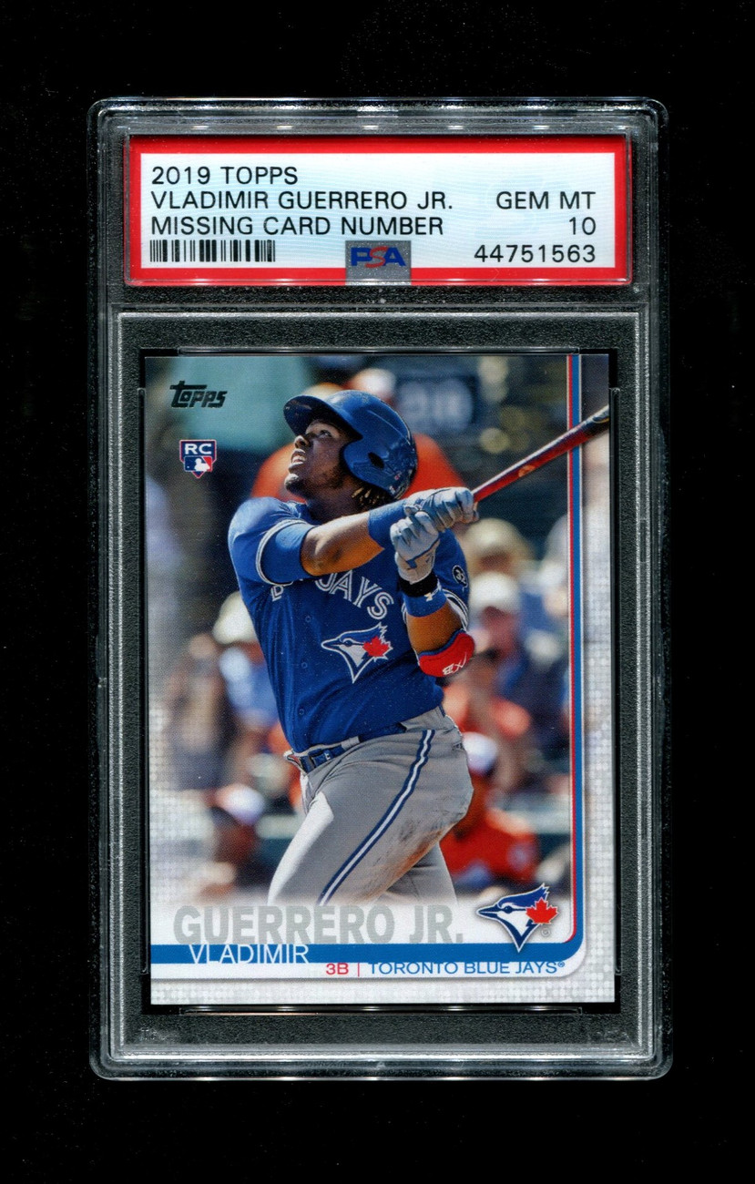 2019 VLADIMIR GUERRERO JR. TOPPS MISSING CARD NUMBER PSA 10 - OPC