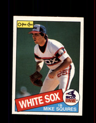 1985 MIKE SQUIRES OPC #278 O-PEE-CHEE WHITE SOX *G2047