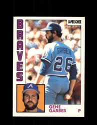 1984 GENE GARBER OPC #167 O-PEE-CHEE BRAVES *G2320