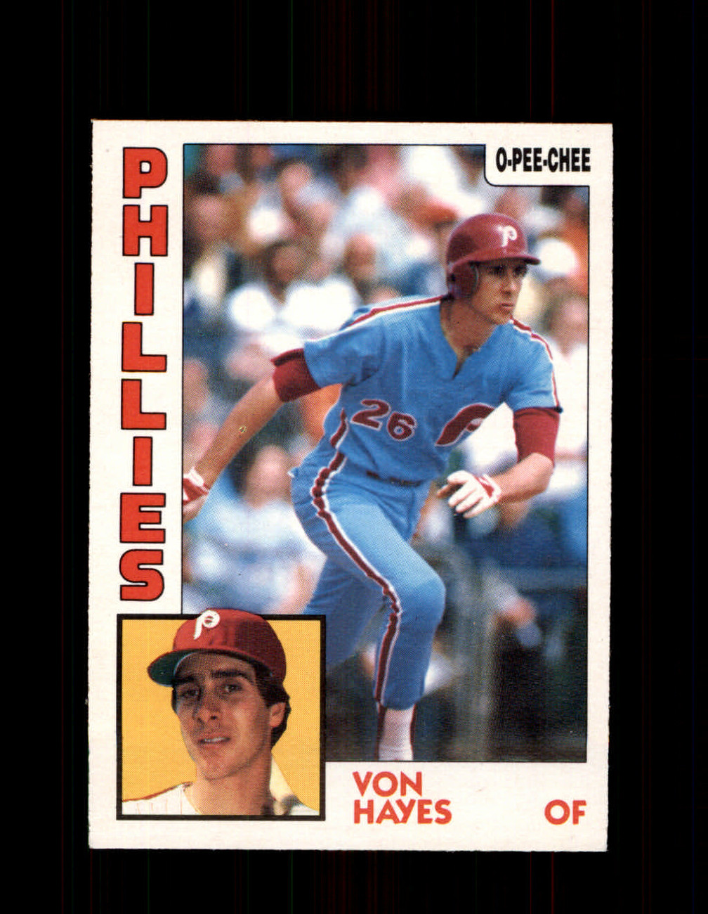 1984 VON HAYES OPC #259 O-PEE- CHEE PHILLIES *G2488 - OPC Baseball.com