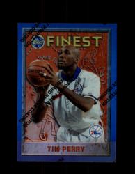 1995 TIM PERRY FINEST #79 REFRACTOR 76ERS *G6805