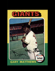 1975 GARY MATTEWS TOPPS #79 GIANTS *R5615
