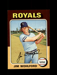 1975 JIM WOHLFORD TOPPS #144 ROYALS *6535