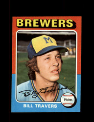 1975 BILL TRAVERS TOPPS #488 BREWERS *8212