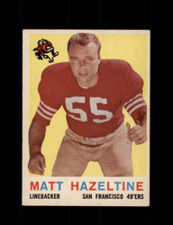 1959 MATT HAZELTINE TOPPS #72 49ERS *G8665