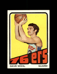 1972 DAVE WOHL TOPPS #99 76ERS *R1134