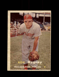 1957 RON NEGRAY TOPPS #254 PHILLIES *R5765