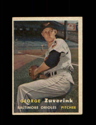 1957 GEORGE ZUVERINK TOPPS #11 ORIOLES *G6016