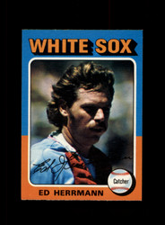 1975 ED HERRMANN O-PEE-CHEE #219 WHTIE SOX *3483