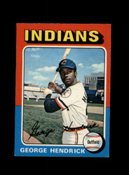 1975 GEORGE HENDRICK O-PEE-CHEE #109 INDIANS *R6039