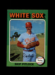 1975 SKIP PITLOCK O-PEE-CHEE #579 WHITE SOX *R6174