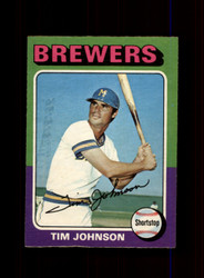 1975 TIM JOHNSON O-PEE-CHEE #556 BREWERS *R6412