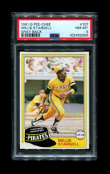 1981 WILLIE STARGELL O-PEE-CHEE #127 GRAY BACK PSA 8