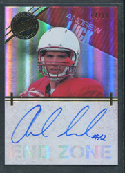 2012 ANDREW LUCK PRESS PASS END ZONE #64/99 AUTO COLTS #2663