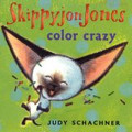 Skippyjon Jones Color Crazy!-Judy Schachner