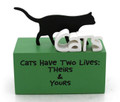 "Cats Have Two Lives" Plaque Figurine by Our Name is Mud