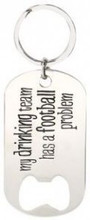 "My drining team has a football problem"
Iron Key Chain Bottle Opener
Approximately 1 3/4"x 4 1/2"
