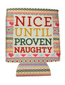 Set of Two "Nice Until Proven Naughty" Holiday Can Koozies