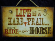 life is a hard trail