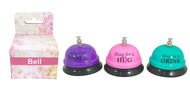 MD2444 Bell

$2.80 plus GST

A fun novelty gift that Mum will to want to use…a lot!!  Ring for a hug anytime or if you’re feeling like a snack, then ring that bell as well!  Product dimensions 6.5 x 5cm.  New design.

Product Info: a novelty bell with printed logo, available in 3 colours/designs: pink: Ring for a Hug, purple: Ring for a Snack, green: Ring for a Drink.