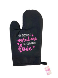 MD2469 Oven Mitt

$2.90 plus GST

A must-have accessory in the kitchen that pairs perfectly with our Apron.  Super-size Mum’s gift and grab a Cheese Board or Melamine Tray as well.  Product measures 15.5 x 26 x 2.3cm.  New design.

Product Info: an black oven mitt with pink and white logo that says “The Secret Ingredient is Always Love”.

 