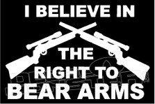 I Believe In The Right To Bear Arms Decal Sticker