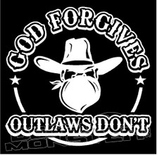 God Forgives, Outlaws Don't Decal Sticker
