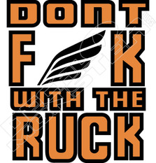 Dont fuck with the ruck Ruckus Decal Sticker