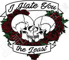 I hate you the least Decal Sticker