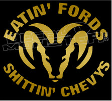 Ram Eatin Fords Shittin Chevys 1 Decal Sticker
