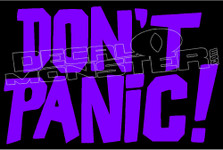 Don't Panic Funny Decal Sticker