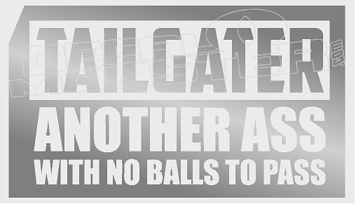 Tailgater Another Ass No Balls Decal Sticker