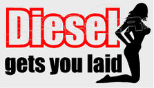 Diesel Gets You Laid 2 Decal Sticker