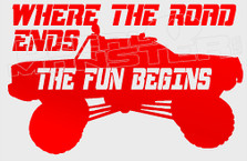 Where The Road Ends The Fun Begins 4x4 Truck Decal Sticker
