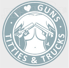 Starbucks I Heart Love Guns Titties and Trucks Decal Sticker